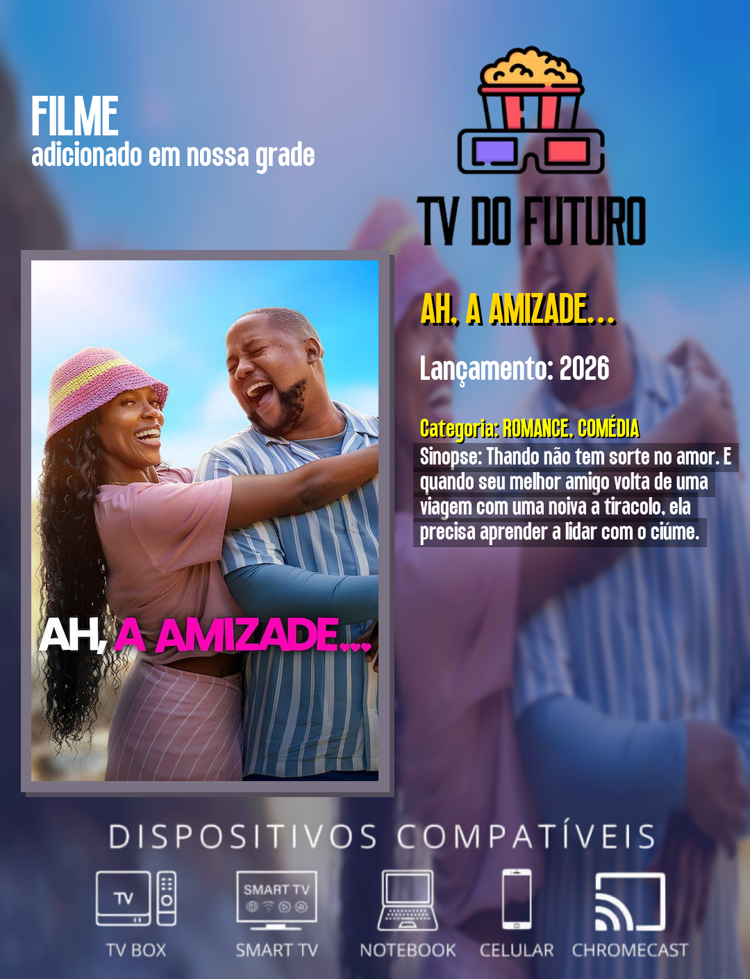 Ah, Amizade... (2026)